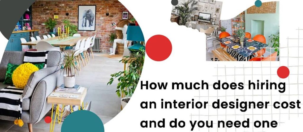 How much does hiring an interior designer cost?