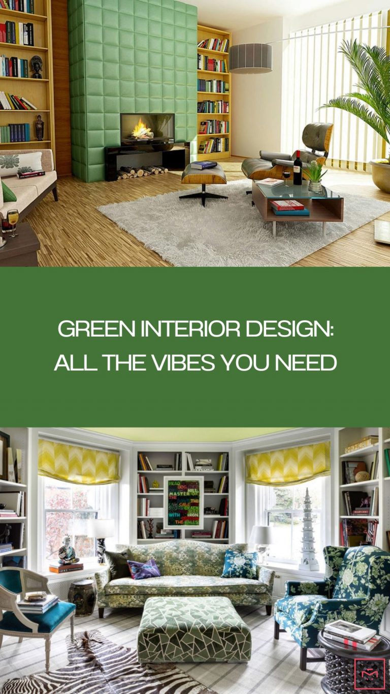 Green Interior Design: All the Vibes You Need